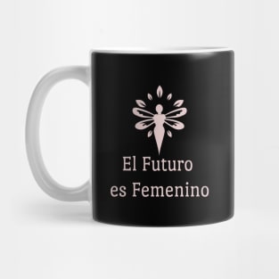 FUTURE IS FEMININE Mug